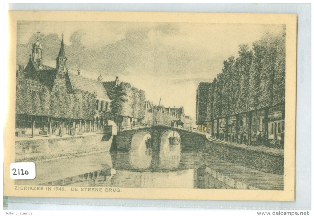 ZIERIKZEE IN 1745 * DE STEENE BRUG * ANSICHTKAART * CPA (2120) GELOPEN IN 1931 NAAR HILVERSUM - Zierikzee