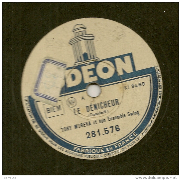 78 Tours Aiguille ODEON (rare) N°281.576 LE JOYEUX VAGABOND Tony Murena- Louis Peguri + LE DENICHEUR - 78 Rpm - Schellackplatten