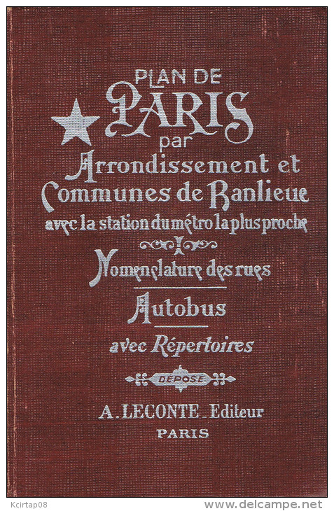 Plan De PARIS Par Arrondissement Et Communes De Banlieue Avec Station De Métro . Nomenclature Des Rues  . Autobus . - Maps/Atlas