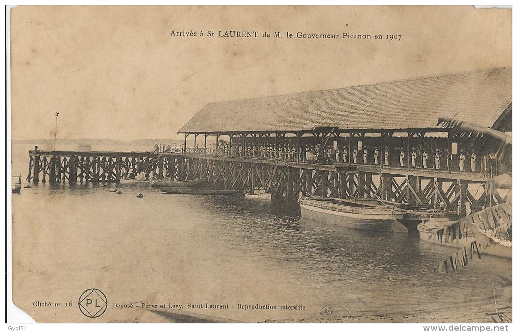 Saint - Laurent   Guyane    Arrivée à Saint Laurent De M. Le  Gouverneur Picanon  En 1907 - Saint Laurent Du Maroni