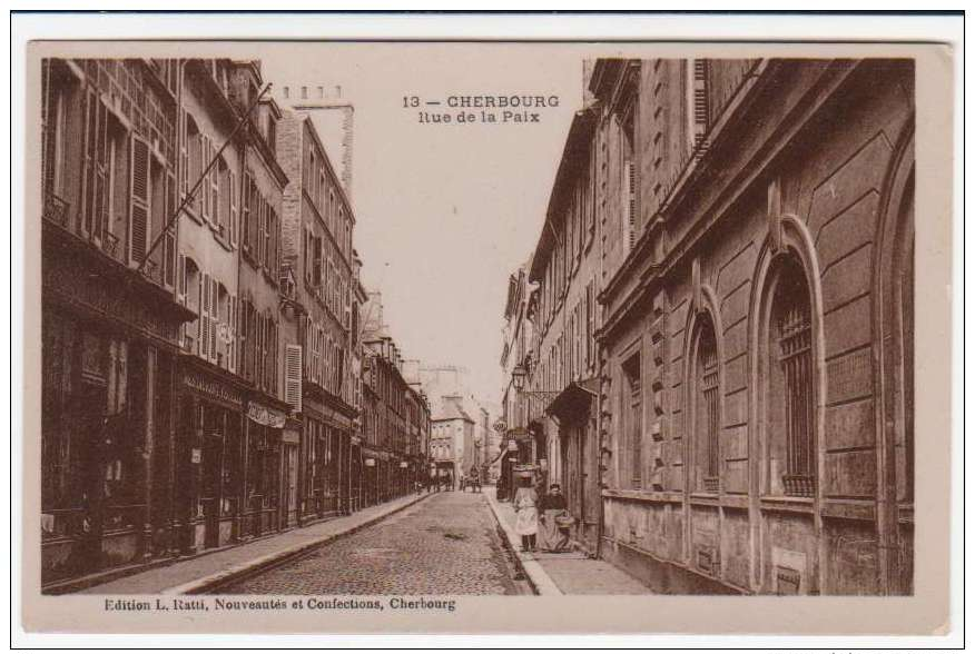 50 - CHERBOURG - Rue De La Paix - Edition L. Ratti - Cherbourg