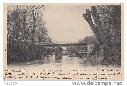 CPA CHAMPIGNY- LE PONT, LE TOUR DE MARNE, NR 23 - Champigny