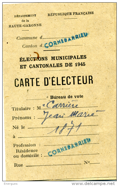 Cornebarrieu, Carte D'électeur,1945,cachet , Croix De Lorraine, De Gaulle, élections Municipales Et Cantonnales, - Historical Documents