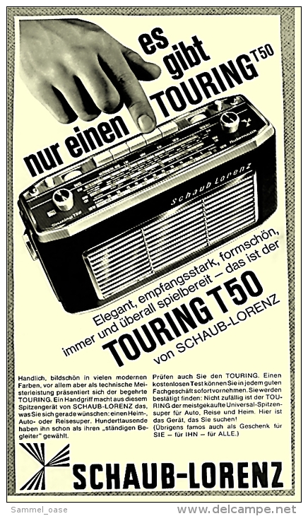 Reklame Werbeanzeige  ,  Schaub-Lorenz Transistorradio Touring T50  -  Es Gibt Nur Einen T50 ,  Von 1965 - Andere Geräte