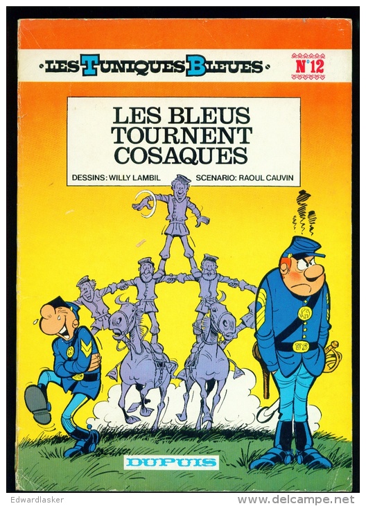 Les TUNIQUES BLEUES N°12 : Les Bleus Tournent Cosaques - Dupuis - Réimpression Juin 1983 - Tuniques Bleues, Les