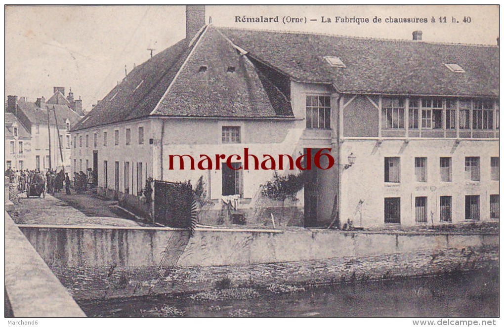 ORNE REMALARD LA FABRIQUE DE CHAUSSURES A 11H40 Editeur Ch Chauffroy - Remalard