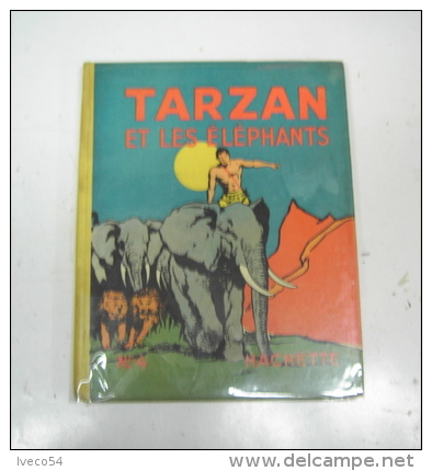 1938 "  Tarzan Et Les Elephants "édition Originale  Avec Sa Jaquette -Hachette - - Tarzan