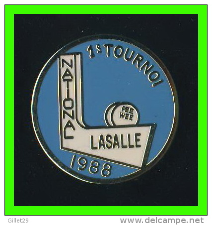 PIN'S - SPORT, 1e TOURNOI HOCKEY NATIONAL PEE WEE 1988,  VILLE DE LASALLE, QUÉBEC - - Wintersport