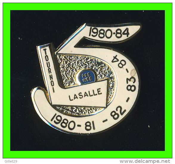 PIN'S - SPORT, 5e ANNIVERSAIRE, TOURNOI HOCKEY PEE WEE 1980-84,  VILLE DE LASALLE, QUÉBEC - - Winter Sports