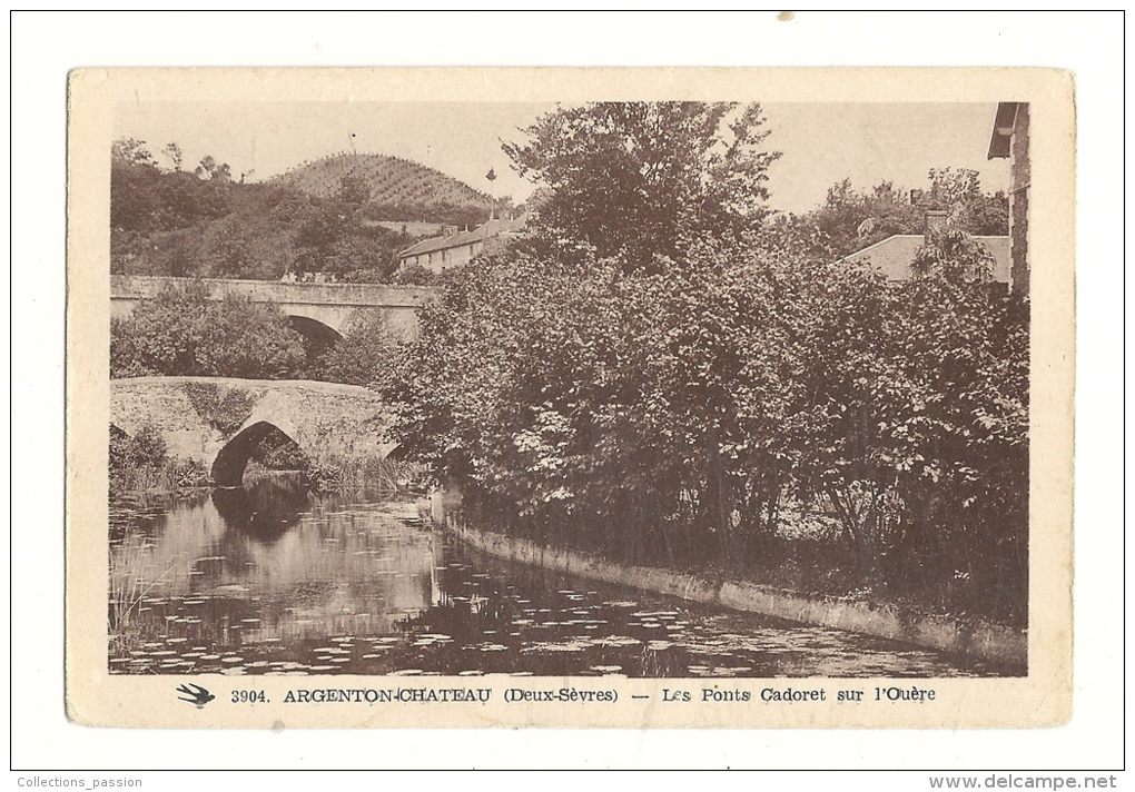 Cp, 79, Argenton-Château, Les Ponts Cadoret Sur L'Ouère - Argenton Chateau