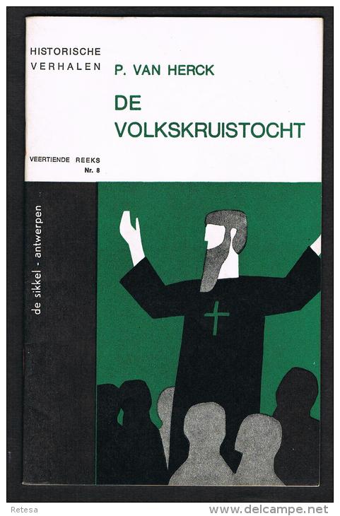 HISTORISCHE VERHALEN -  DE  VOLKSKRUISTOCHT   N° 8 - 1967 - 32 BLZ - Histoire