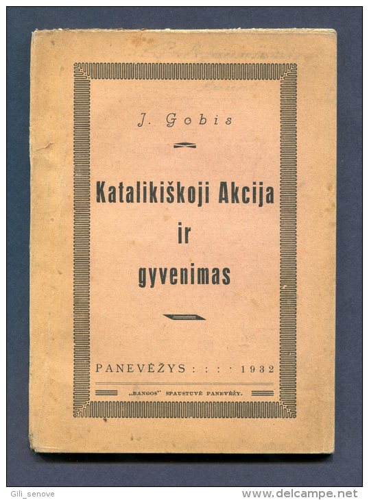 1932 Lithuania Book Lietuva / Catholic Action (Kataliskoji Akcija) J. Gobis - Alte Bücher