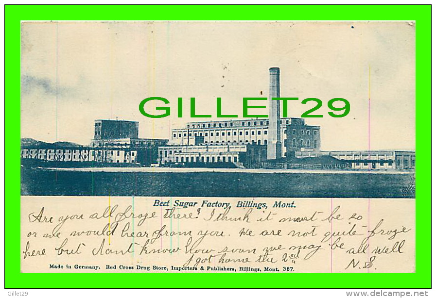 BILLINGS, MT - BEET SUGAR FACTORY - TRAVEL IN 1907 - 3/4 BACK - RED CROSS DRUG STORE - - Billings