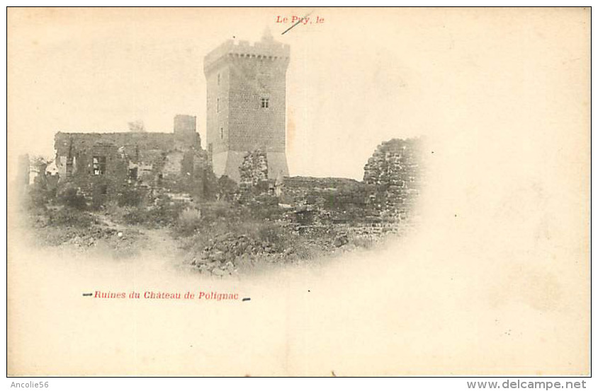 RUINES DU CHATEAU DE POLIGNAC PRECURSEUR - Autres & Non Classés