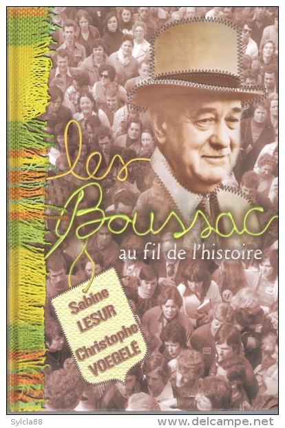 LES BOUSSAC AU FIL DE L'HISTOIRE VOSGESSABINE LESUR CHRISTOPHE VOEGELE - Lorraine - Vosges