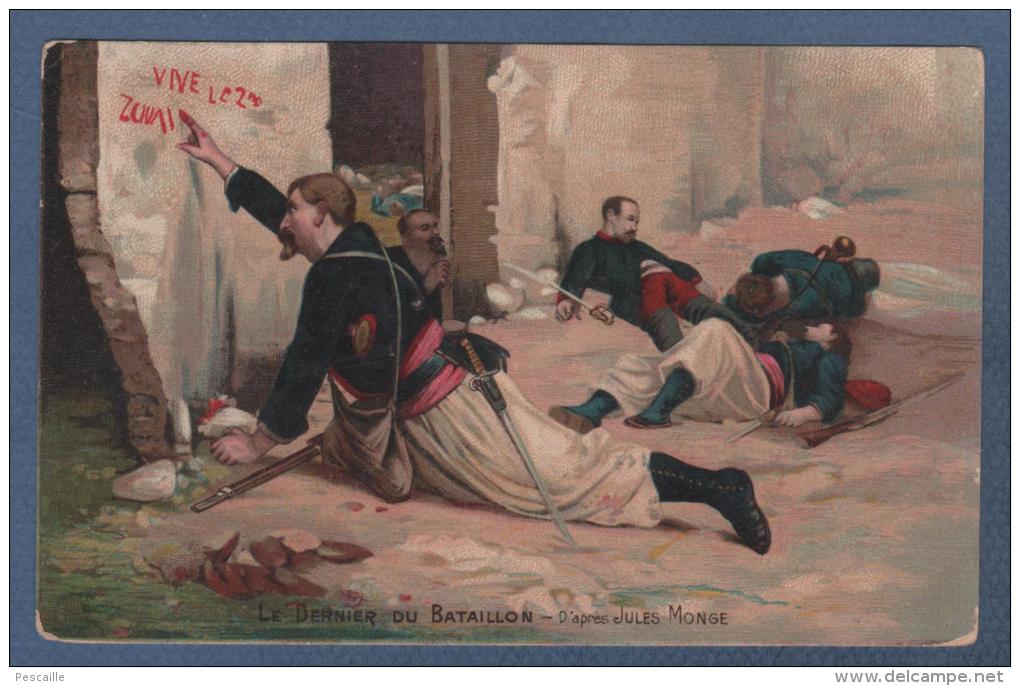 MILITARIA - CP COLORISEE LE DERNIER DU BATAILLON D´APRES JULES MONGE - 2me ZOUAVES - METZ PAGNY BAHNPOST ZUG 1077 - 1906 - Patriotiques