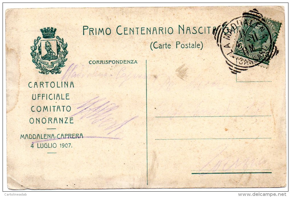 [DC8767] CARTOLINA UFFICIALE COMITATO ONORANZE PER GIUSEPPE GARIBALDI 1907 - Viaggiata - Old Postcard - Politicians & Soldiers