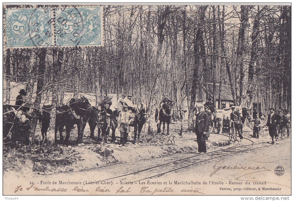 ¤¤  -16 -  MARCHENOIR  - La Forêt  - Scierie - Les Ecurie Et La Maréchallerie De L'Etoile -  Retour Du Travail  -  ¤¤ - Marchenoir