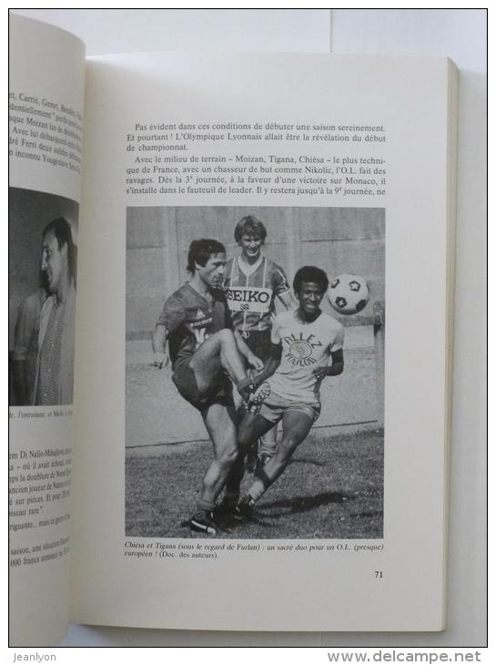 FOOTBALL / HISTOIRE DE L´ OLYMPIQUE LYONNAIS ( OL ) DEPUIS 1950 - Sport / Foot / Livre JF Mesplede - M Naville - Sport