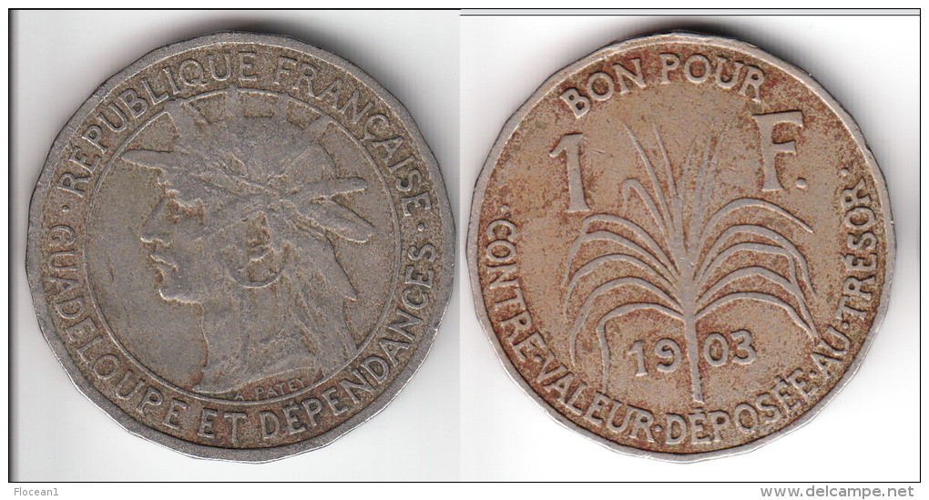 GUADELOUPE **** 1 FRANC 1903 **** EN ACHAT IMMEDIAT !!! - Antilles