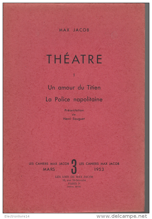 Les Cahiers Max Jacob  3  Theatre 1 Un Amour Du Titien La Police Napolitainede Mauriac - Auteurs Classiques