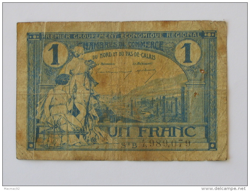 Chambre De Commerce Du Nord Et Du Pas De Calais  - 1 Un Franc 1925. - Cámara De Comercio