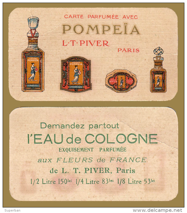 PUBLICITÉ PARFUM - CARTE PARFUMÉE Avec POMPEÏA - L.T. PIVER, PARIS - AU DOS: PUBLICITÉ Pour EAU DE COLOGNE (o-390) - Anciennes (jusque 1960)