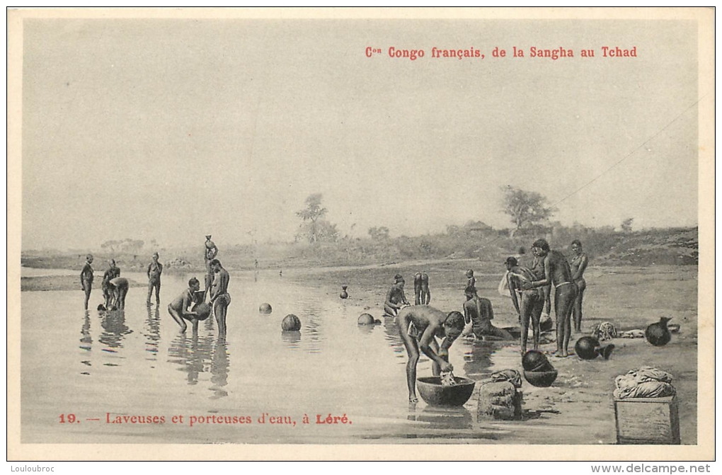 CONGO FRANCAIS DE LA SANGHA AU TCHAD N°19 FEMMES SEINS NUS LAVEUSES ET PORTEUSES D'EAU A LERE - Congo Francés