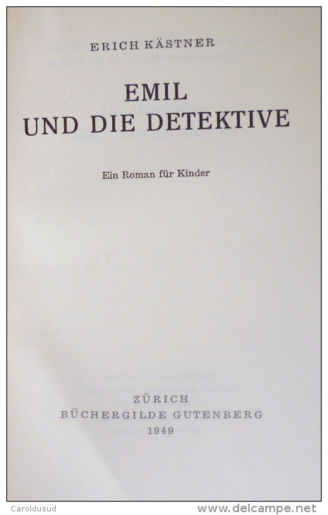 Livre Emil Und Die Detektive - Erich KASTNER - 1949 - BUCHERGILDE GUTENBERG ZURICH - Illustré Par WALTER TRIER - Erich Kästner