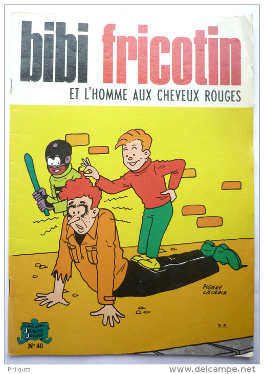 BIBI ET FRICOTIN 40 - ET L'HOMME AUX CHEVEUX ROUGES -  LACROIX (1) - Bibi Fricotin