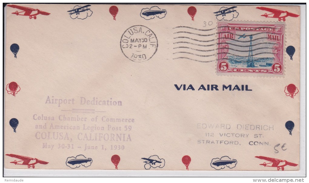 USA -1930  - POSTE AERIENNE - ENVELOPPE AIRMAIL De COLUSA ( CALIF )  -  AIRPORT DEDICATION - COLUSA CHAMBER OF COMMERCE - 1c. 1918-1940 Storia Postale