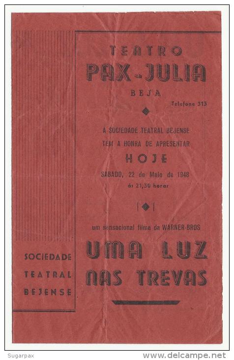 BEJA &#9830; TEATRO PAX JULIA &#9830; 22.05.1948 &#9830; JOHN GARFIELD, ELEANOR PARKER, DANE CLARK &#9830; PORTUGAL B - Programmes