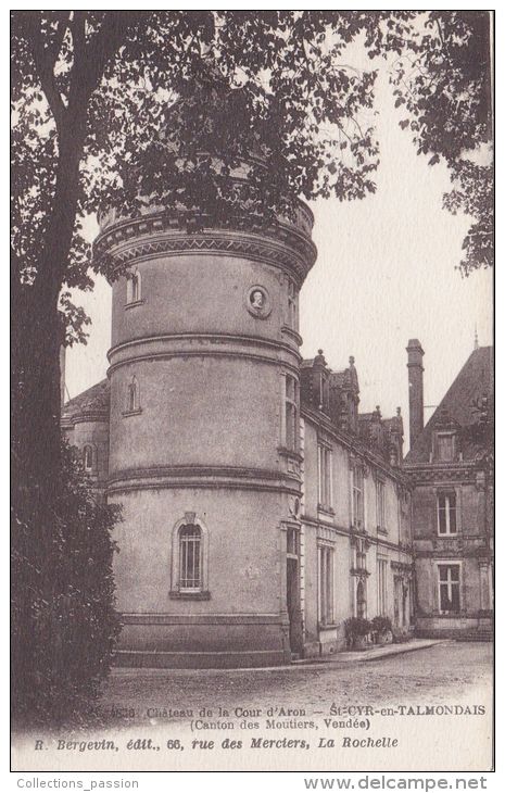 Cp , 85 , SAINT-CYR-en-TALMONDAIS , Château De La Cour D´Aron - Moutiers Les Mauxfaits