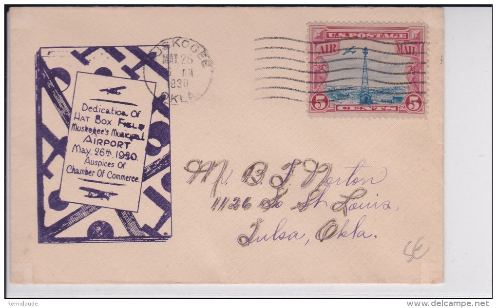 USA -1930  - POSTE AERIENNE - ENVELOPPE AIRMAIL De MUSKOGEE  ( OKLAHOMA ) - DEDICATION HAT BOX FIELD - MUNICIPAL AIRPORT - 1c. 1918-1940 Covers