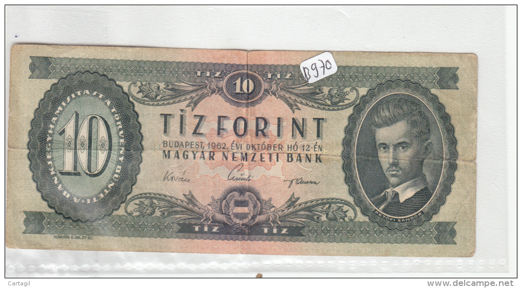 Billets - B970 -  Hongrie  - Billet  10 Forint 1962 (type, Nature, Valeur, état... Voir 2 Scans) - Hungría