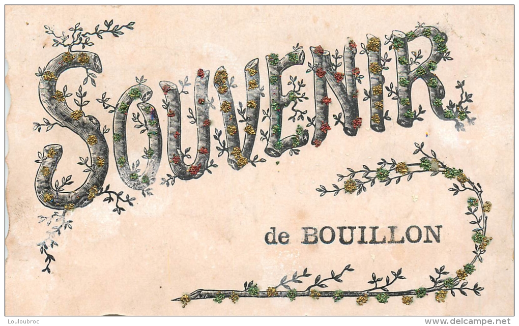 BOUILLON  SOUVENIR AVEC STRASSES ET PAILLETTES  VOYAGEE EN 1907 CARTE CISELEE - Bouillon