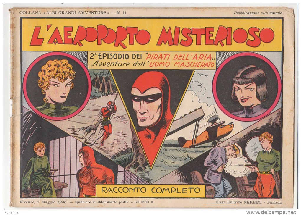 PFI/35 ALBI GRANDE AVVENTURE N.11 UOMO MASCHERATO L'AEROPORTO MISTERIOSO Nerbini 1946 - Comics 1930-50