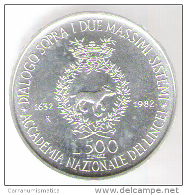 ITALIA 500 LIRE 1982 AG GALILEO GALILEI LINCEO - Commémoratives