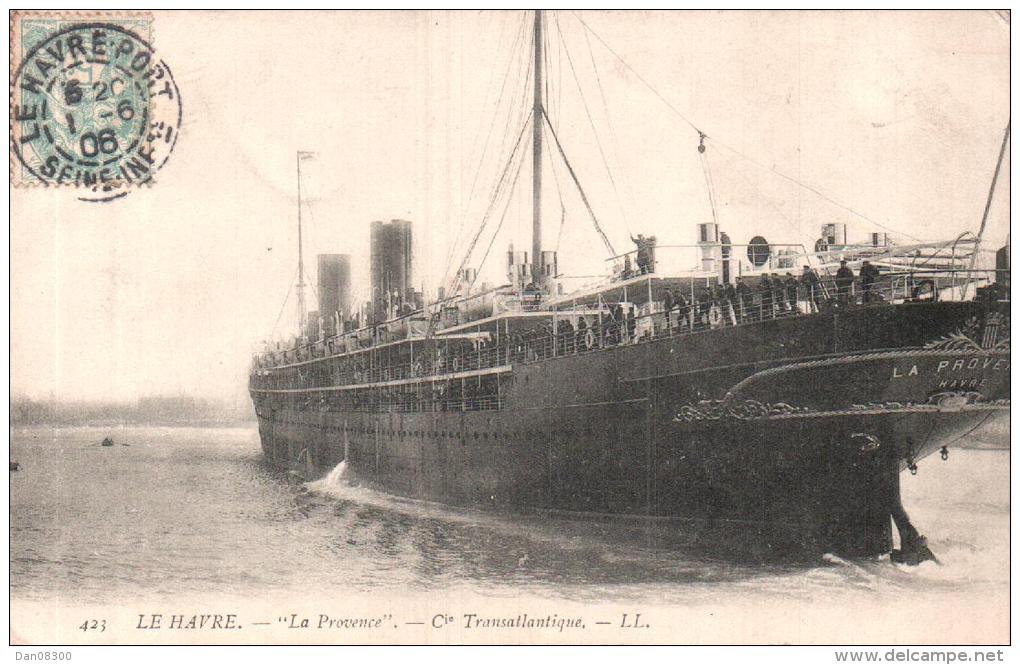 76 LE HAVRE LA PROVENCE CIE TRANSATLANTIQUE CIRCULEE 1906 - Paquebote