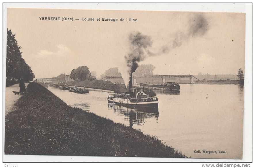 60 // VERBERIE   Ecluse Et Barrage De L'oise   Coll Wargier - Verberie