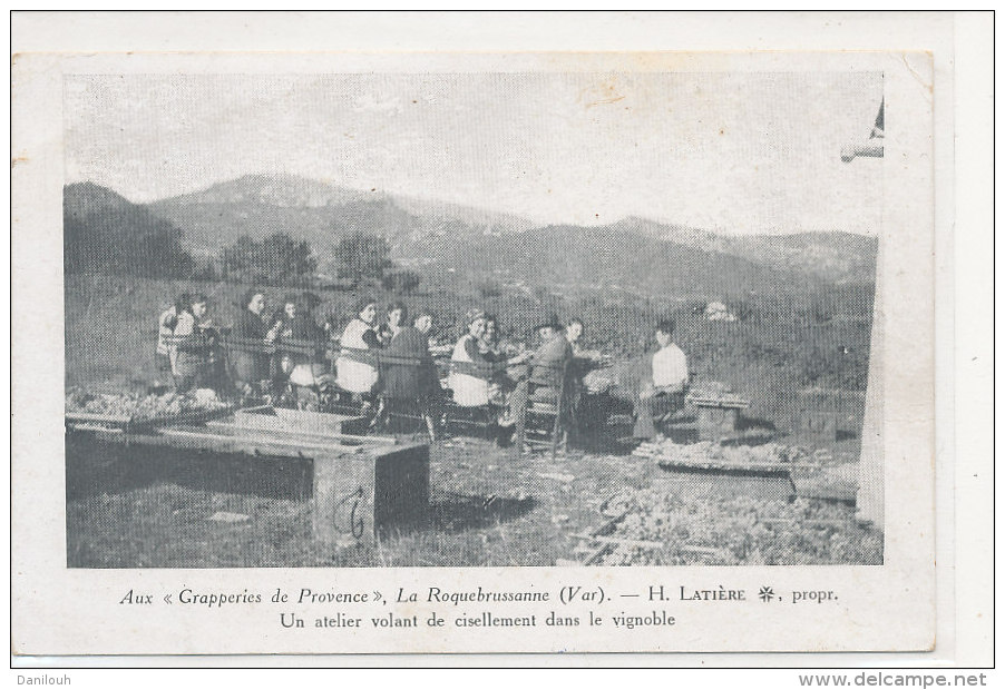 83 // LA ROQUEBRUSSANNE    Aux "grapperies De Provence"    Un Atelier Volant De Cisellement Dans Le Vignoble - Other & Unclassified