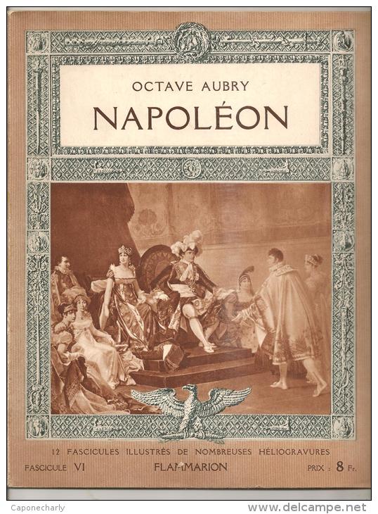 @ COMPLET 12 FASCICULES SUR NAPOLEON PAR OCTAVE AUBRY ILLUSTRES DE NOMBREUSES HELIOGRAVURES EDITES PAR FLAMMARION