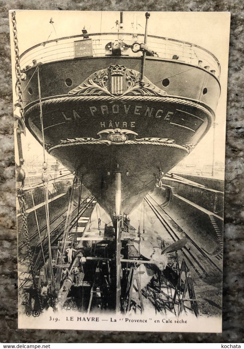 HA332, Le Havre, La "Provence" En Cale Sèche, 319,  Circulée 1911 - Ferries