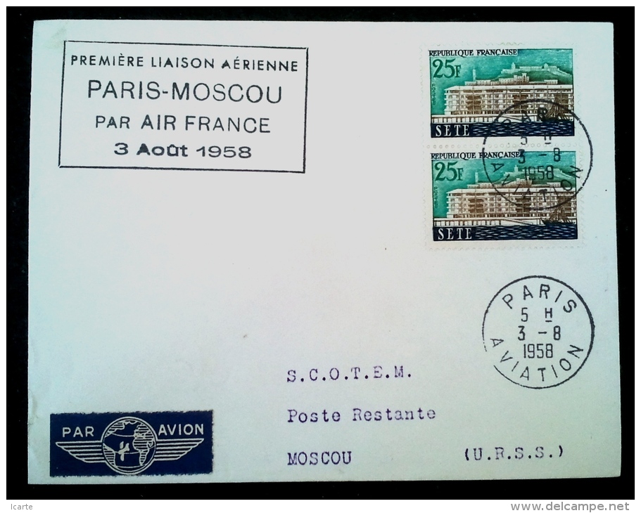 Premier Vol PARIS MOSCOU Air France 1958 First Flight Paire 25F Sète Obl Paris Aviation - Primi Voli