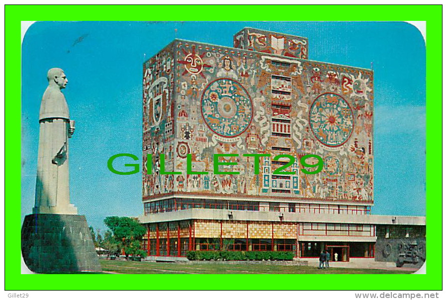 MEXICO - THE LIBRARY AT CLUDAD UNIVERSITARIA, AT RIGHT MONUMENT ALEMAN - WRITTEN - - Mexico