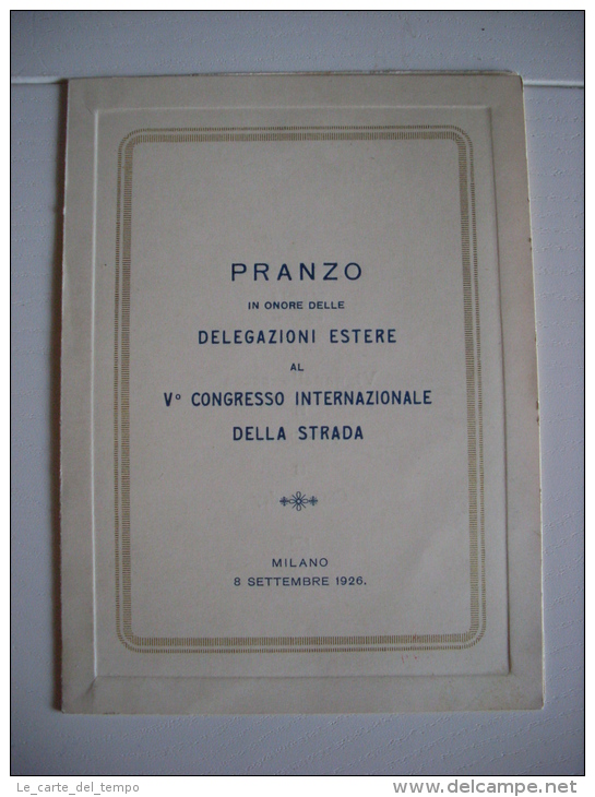 Menù/distinta. Pranzo In Onore Delle Delegazioni Estere Al V°Congresso Internazionale Della Strada 1926 - Menu