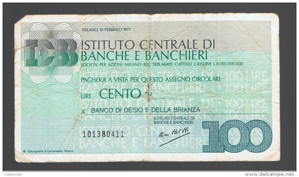 ITALIA - ITALY =  100 Liras Istituto Centrale Di Banche E Banchiere 1977 - [ 4] Vorläufige Ausgaben