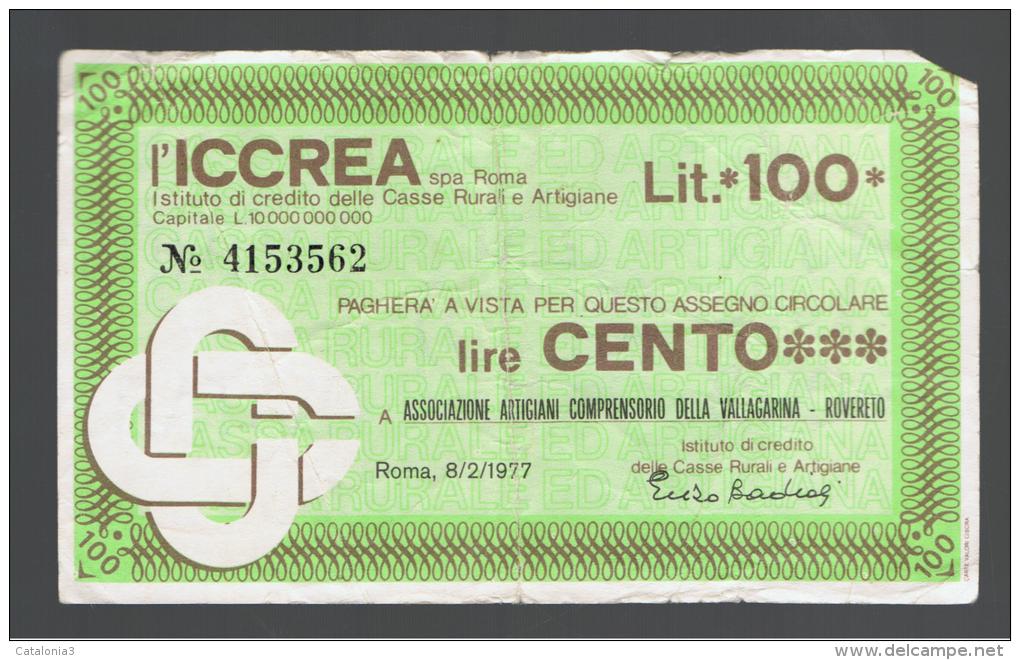 ITALIA - ITALY =  100 Liras L'ICREA 1977 - [ 4] Voorlopige Uitgaven