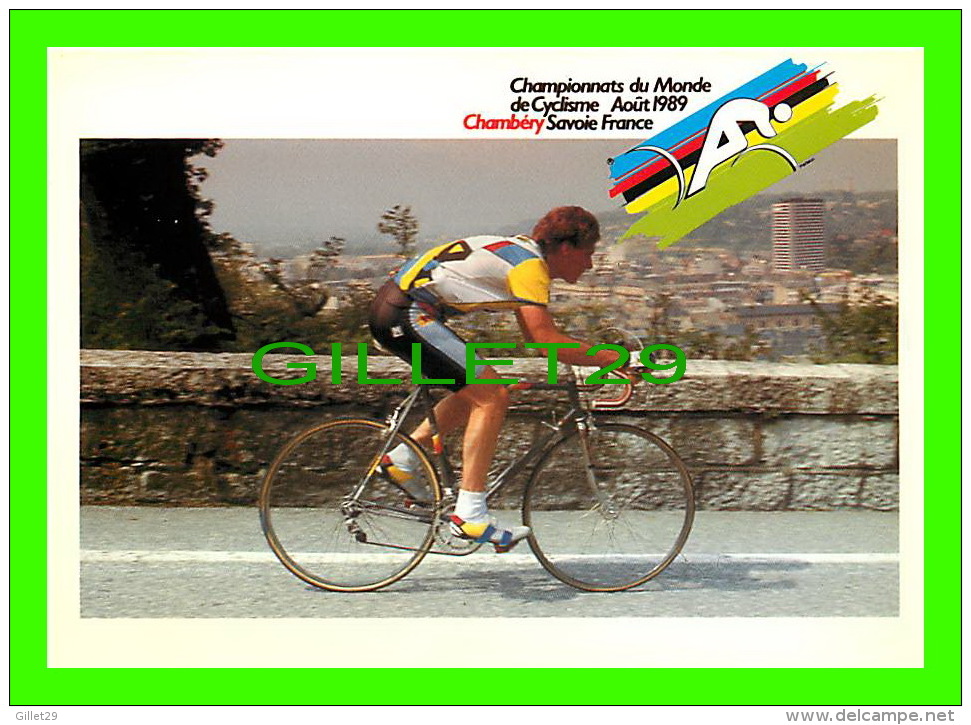 CYCLISME - CHAMBÉRY SAVOIE, CHAMPIONNATS DU MONDE DE CYCLISME, AOUT 1989 - ÉPREUVE SUR ROUTE - - Cyclisme