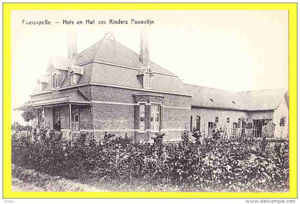 * Poelkapelle - Poelcapelle (Langemark - Ieper - Ypres) * (Uitg. Verbeken-Loys) Huis En Hof Des Kinders Pauwelijn, TOP - Langemark-Poelkapelle